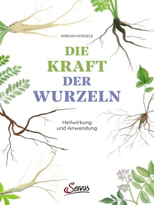 cover image of Die Kraft der Wurzeln